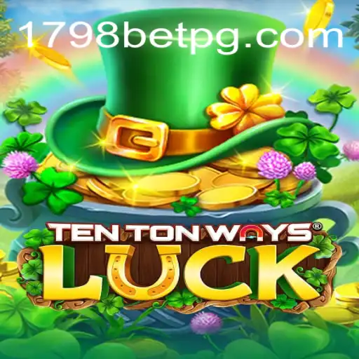 Explorando o Novo Sucesso dos Jogos de Azar: TenTonWaysLuck e sua Conexão com 1798bet.com